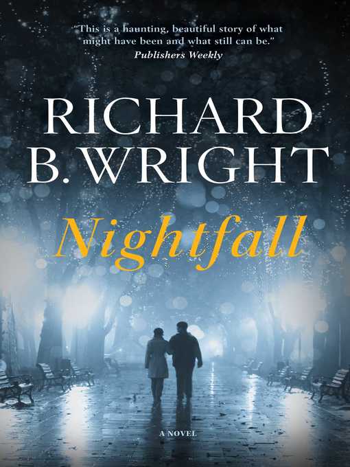 Title details for Nightfall by Richard B. Wright - Wait list